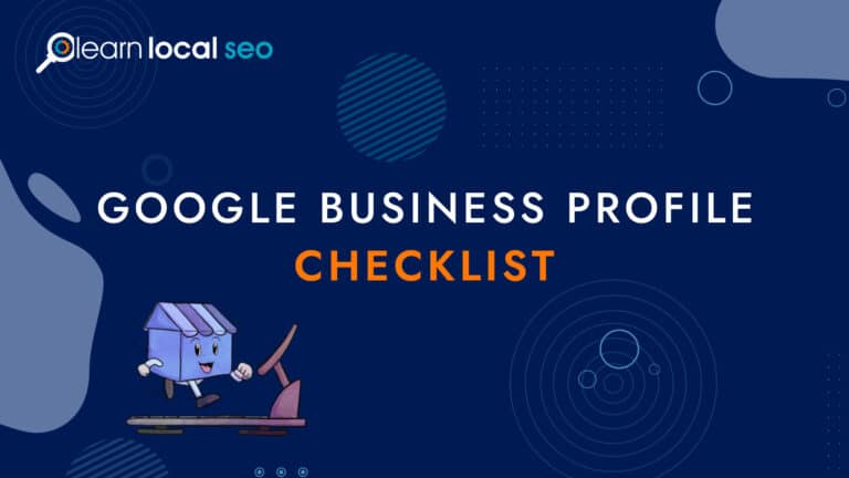 Google Business Profile | The Ultimate Checklist 2024