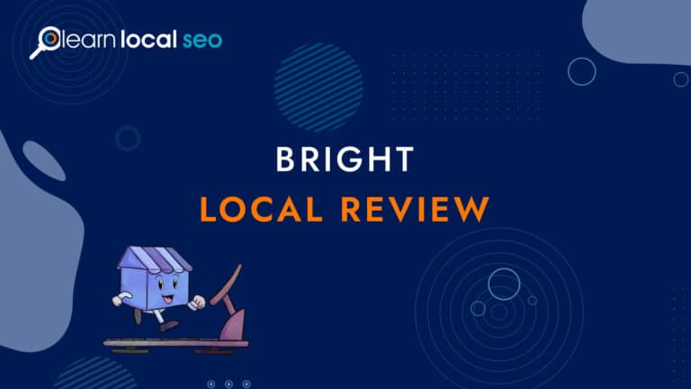 Bright Local Review: Top 19 Reasons to use BrightLocal in 2024